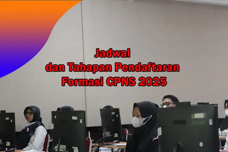 Jadwal-dan-Tahapan-Pendaftaran-Formasi-CPNS-2025.webp